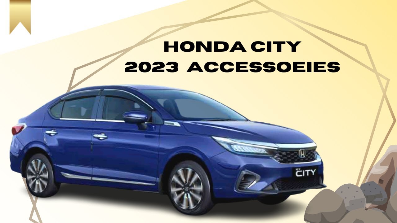 HONDA CITY 2023 Official Accessories | Full list with Price Entire Range | 