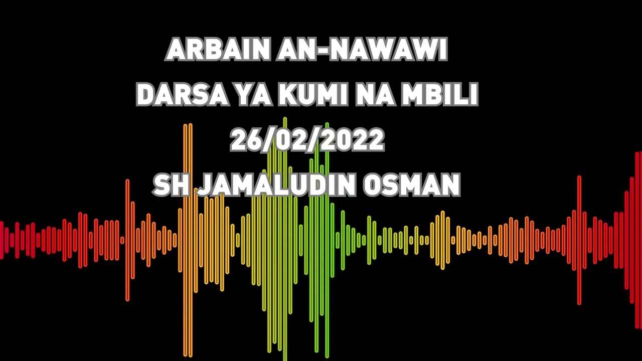 ARBAIN AN-NAWAWI |DARSA YA 12 | SH JAMALUDIN OSMAN