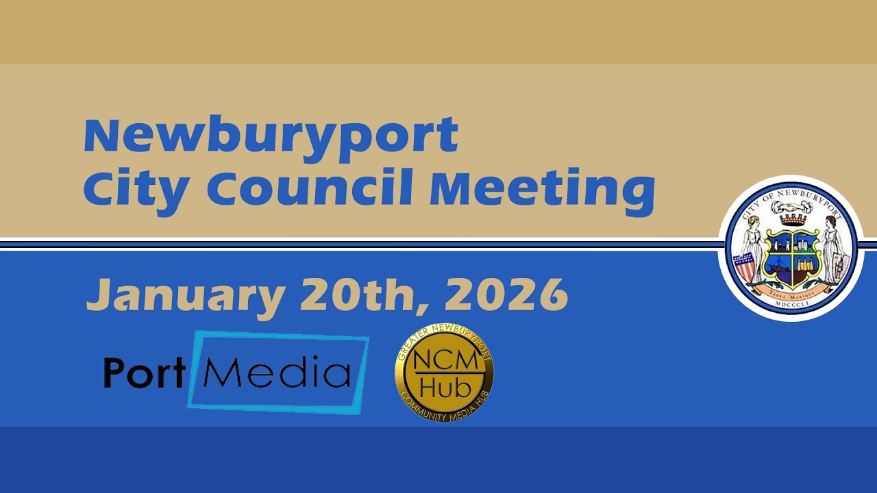 Newburyport City Council Meeting - January 20th, 2026