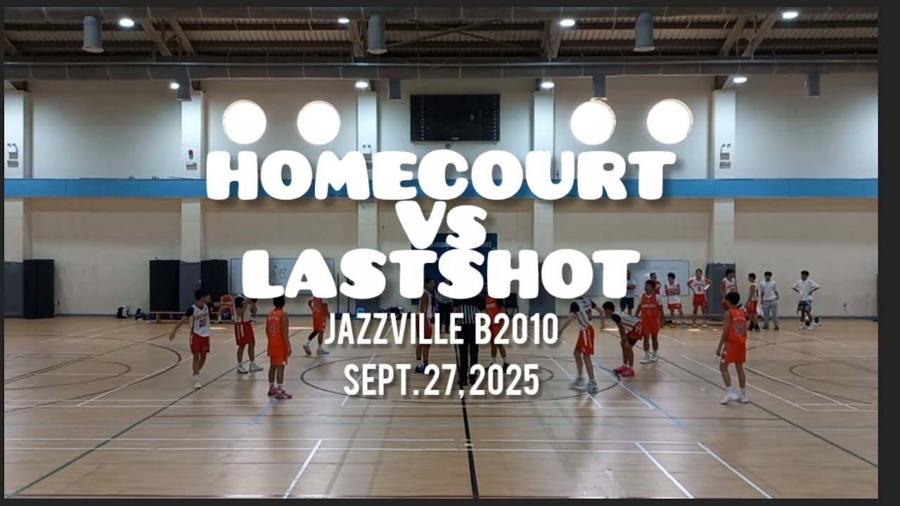 Homecourt Vs Lastshot (Jazzville B2010) Sept. 27, 2025