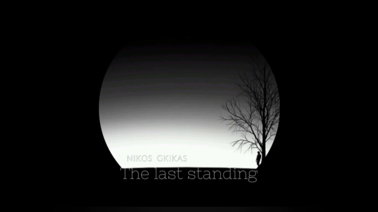 THE LAST STANDING - Nikos Gkikas 