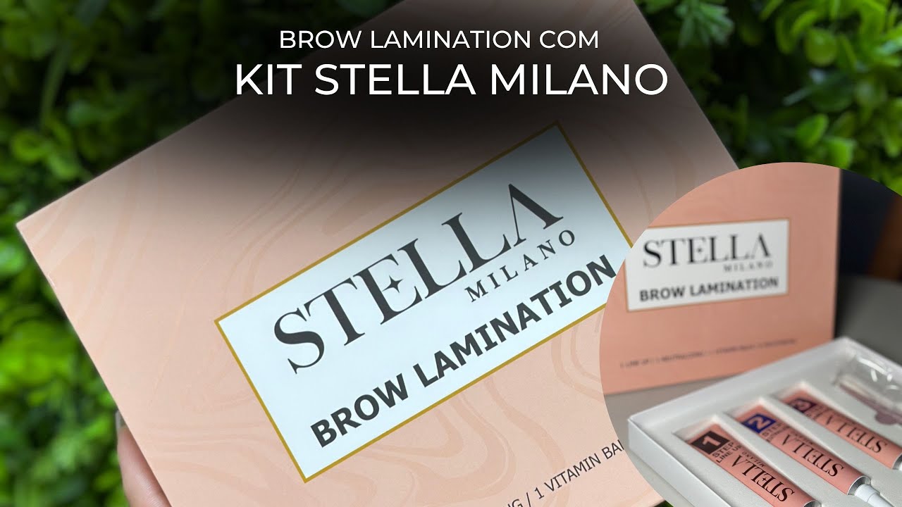 Passo a passo BROW LAMINATION com o KIT STELLA MILANO