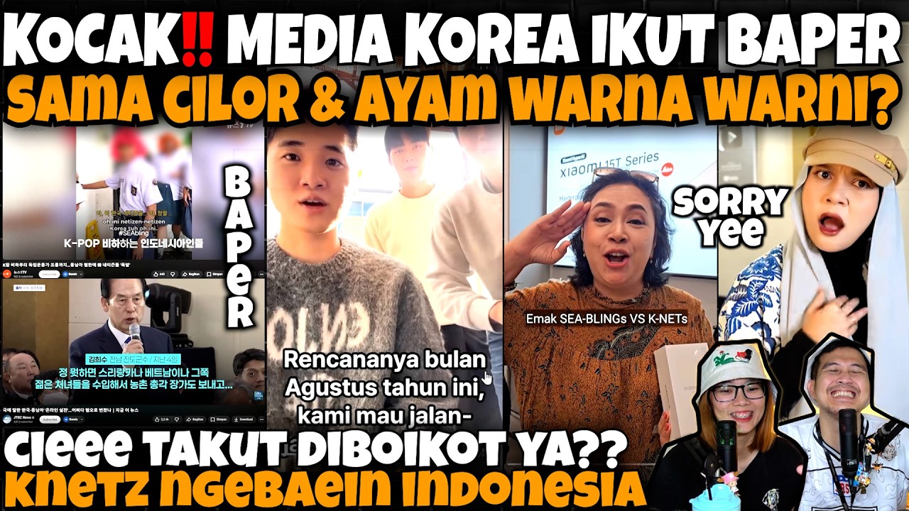 KOCAK🤣‼️MEDIA KOREA IKUT BAPER SAMA CILOR⁉️NETIZEN KOREA NGEBAEIN NETIZEN INDO‼️TAKUT DIBOIKOT YA⁉️