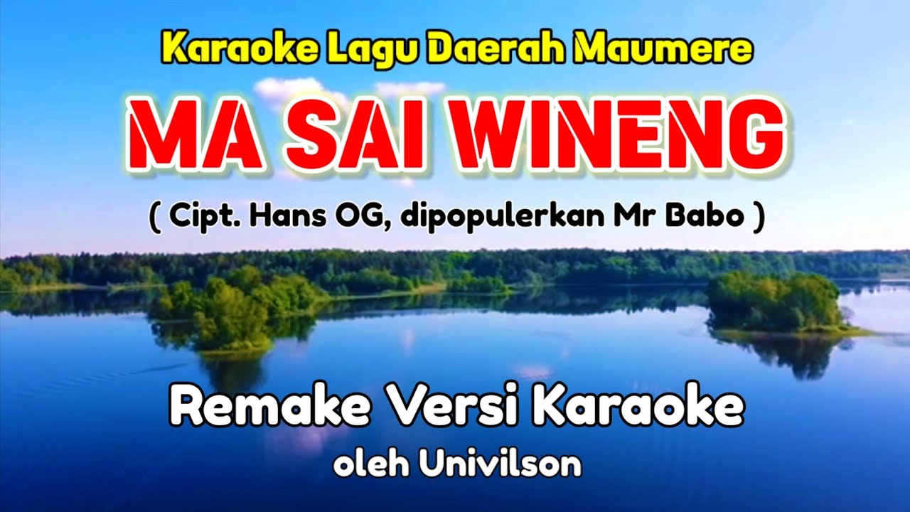 MA SAI WINENG / LAGU DAERAH MAUMERE - NTT / KARAOKE