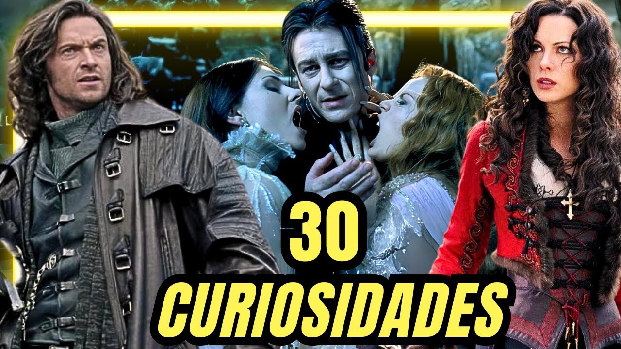 30 CURIOSIDADES DE : VAN HELSING (2004)
