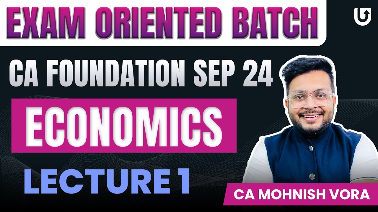 National Income Economics | CA Foundation Sep 2024 | Lec 01 | Exam Oriented Batch | CA Mohnish Vora