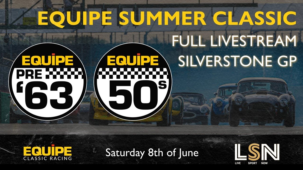 Equipe Pre '63 with 50's Full Race Silverstone Saturday 8th June