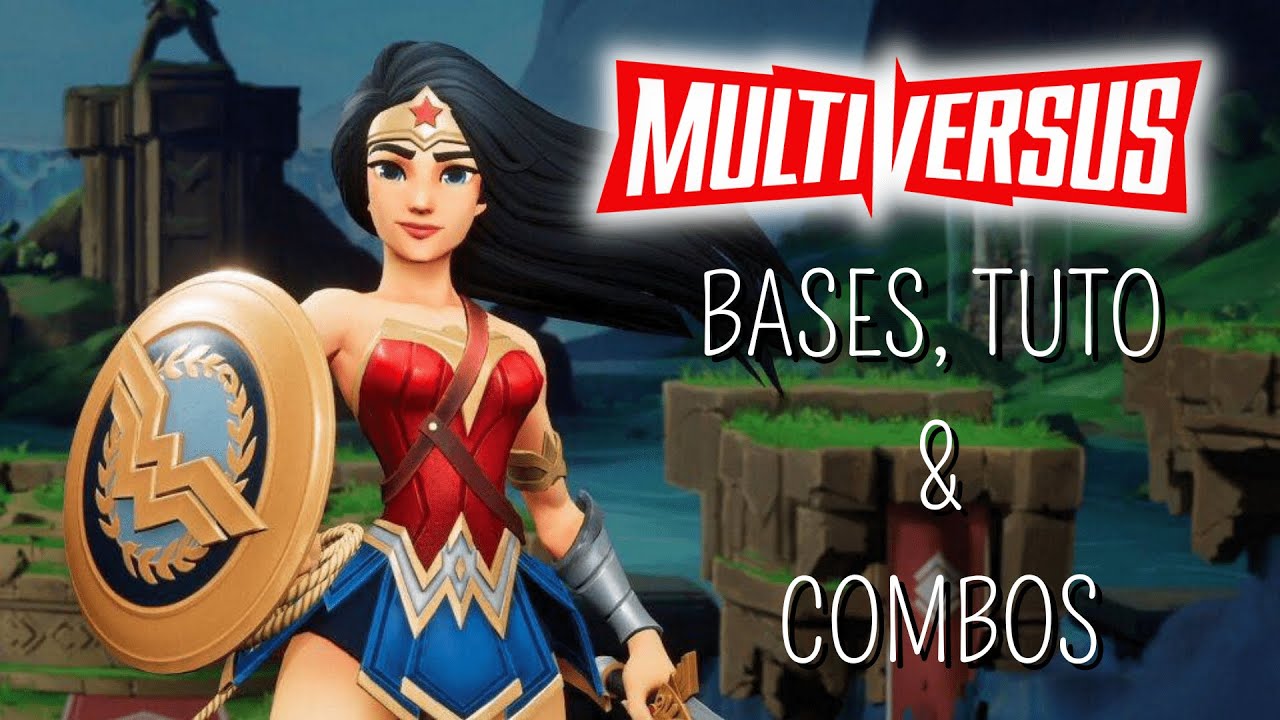 [MULTIVERSUS] WONDER WOMAN TUTO ET COMBOS