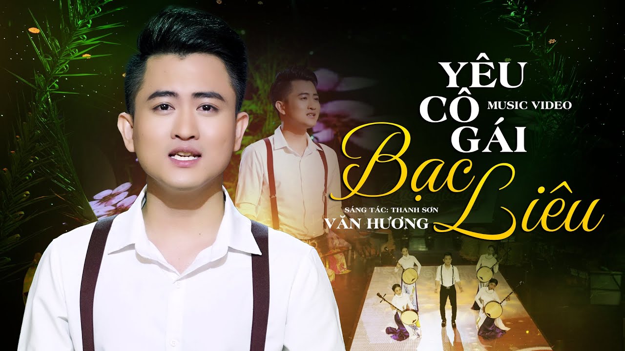 Yêu Cô Gái Bạc Liêu - Văn Hương | MV OFFICIAL | (GCQH 1)