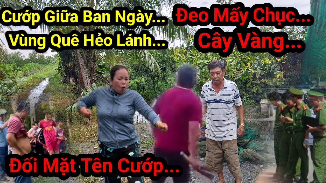 Anh Chị Đeo Vàng Quá Nhiều, Cướp Ghé Nhà Thăm Lúc 8 Giờ Sáng , 26/6/2025 , Cầu Kè , Trà Vinh