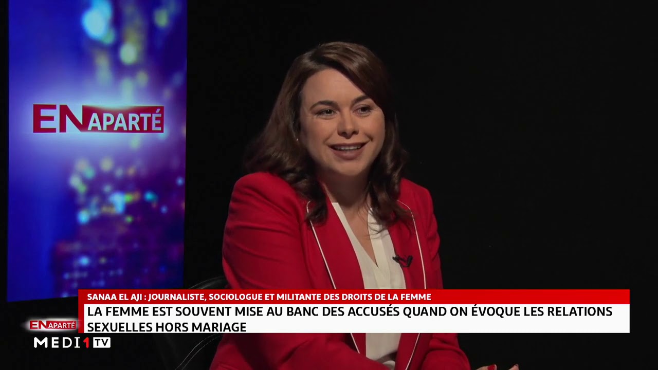 #EnAparté.. avec Sanaa El Aji, sociologue et militante des droits de la femme
