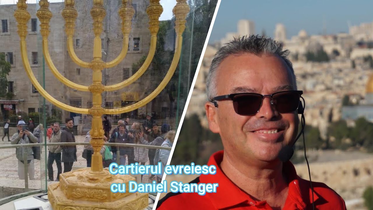 Azi exploram cartierul evreiesc din cetatea veche Ierusalim cu Daniel Stanger