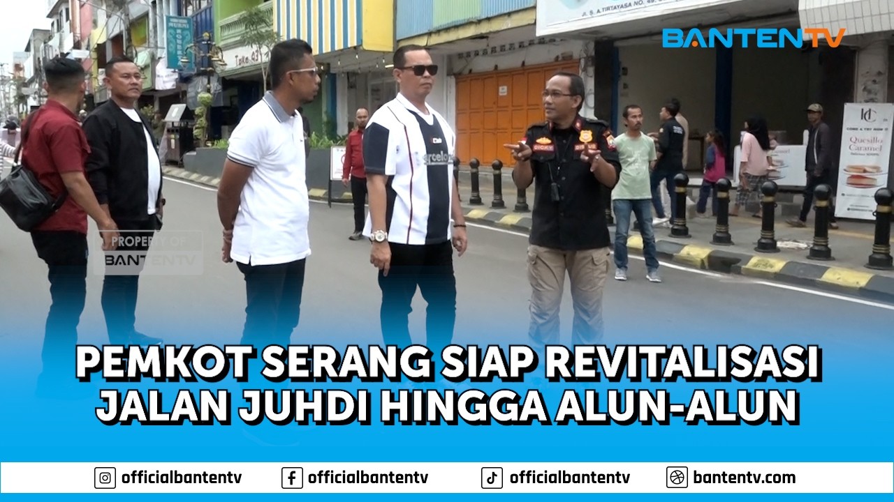 PEMKOT SERANG SIAP REVITALISASI JALAN JUHDI HINGGA ALUN-ALUN