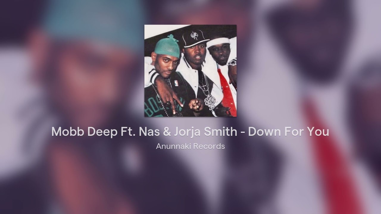 Mobb Deep Ft. Nas & Jorja Smith - Down For You ( Anunnaki Style )