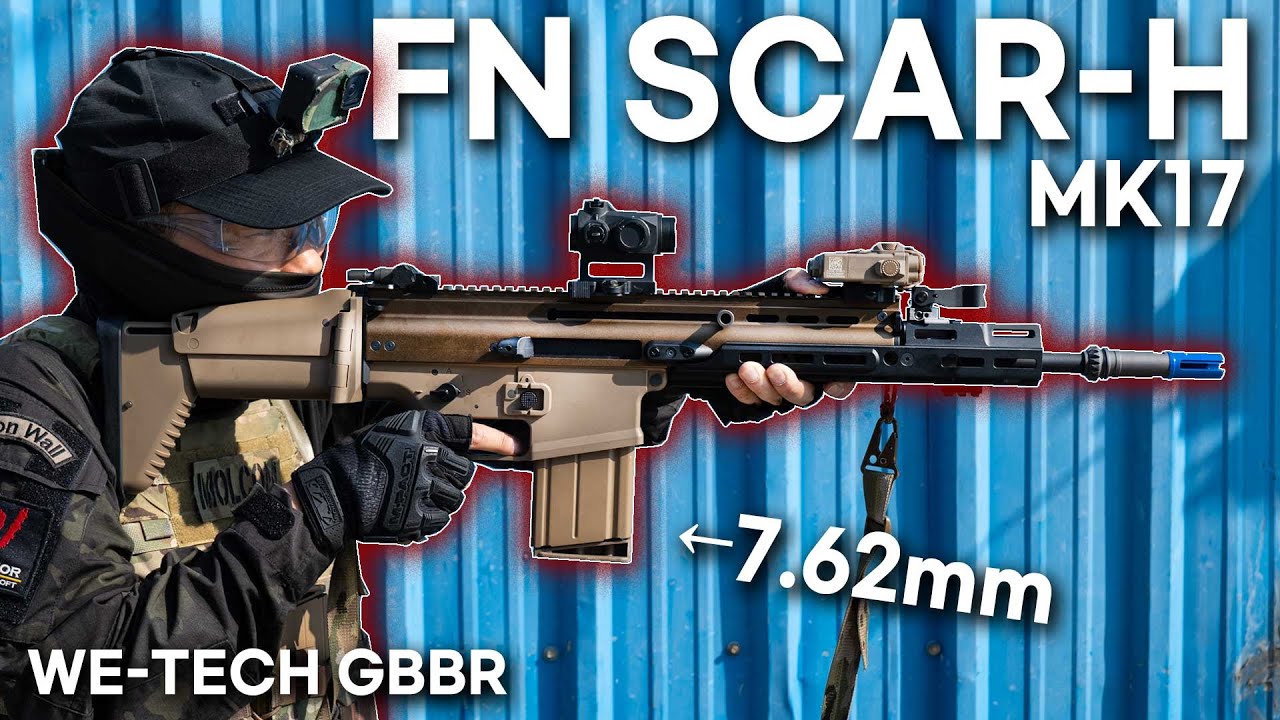 스카는 7.62mm H지! WE FN SCAR H MK17 GBBR