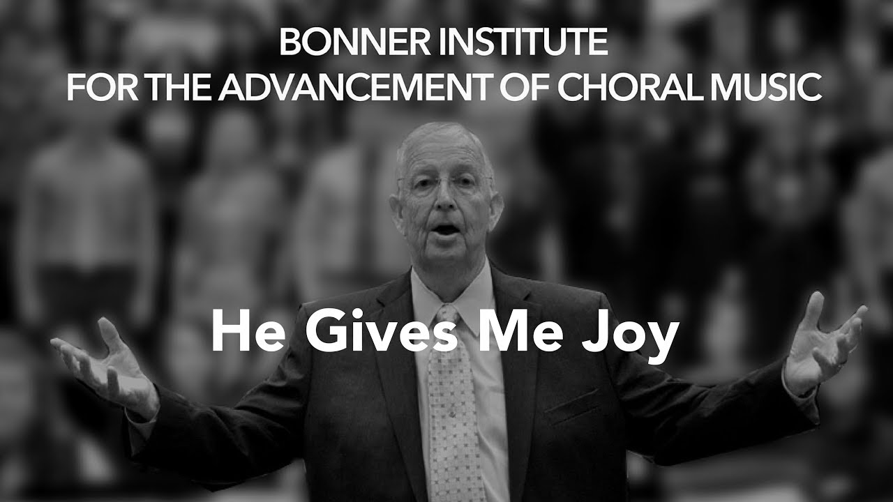 2017 CELEBRATION: He Gives Me Joy