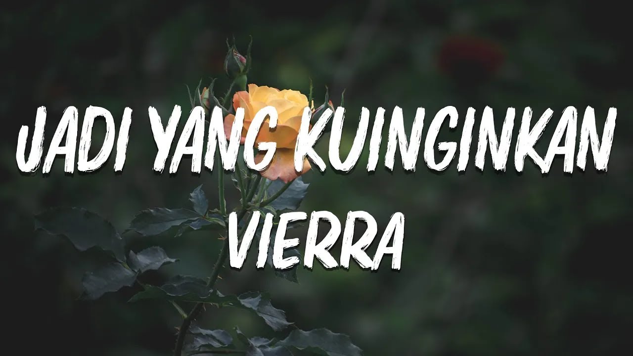 Vierra - Jadi Yang Kuinginkan (Lirik)