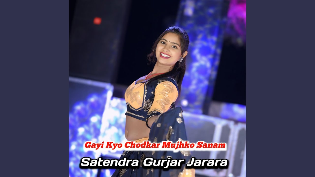 Gayi Kyo Chodkar Mujhko Sanam
