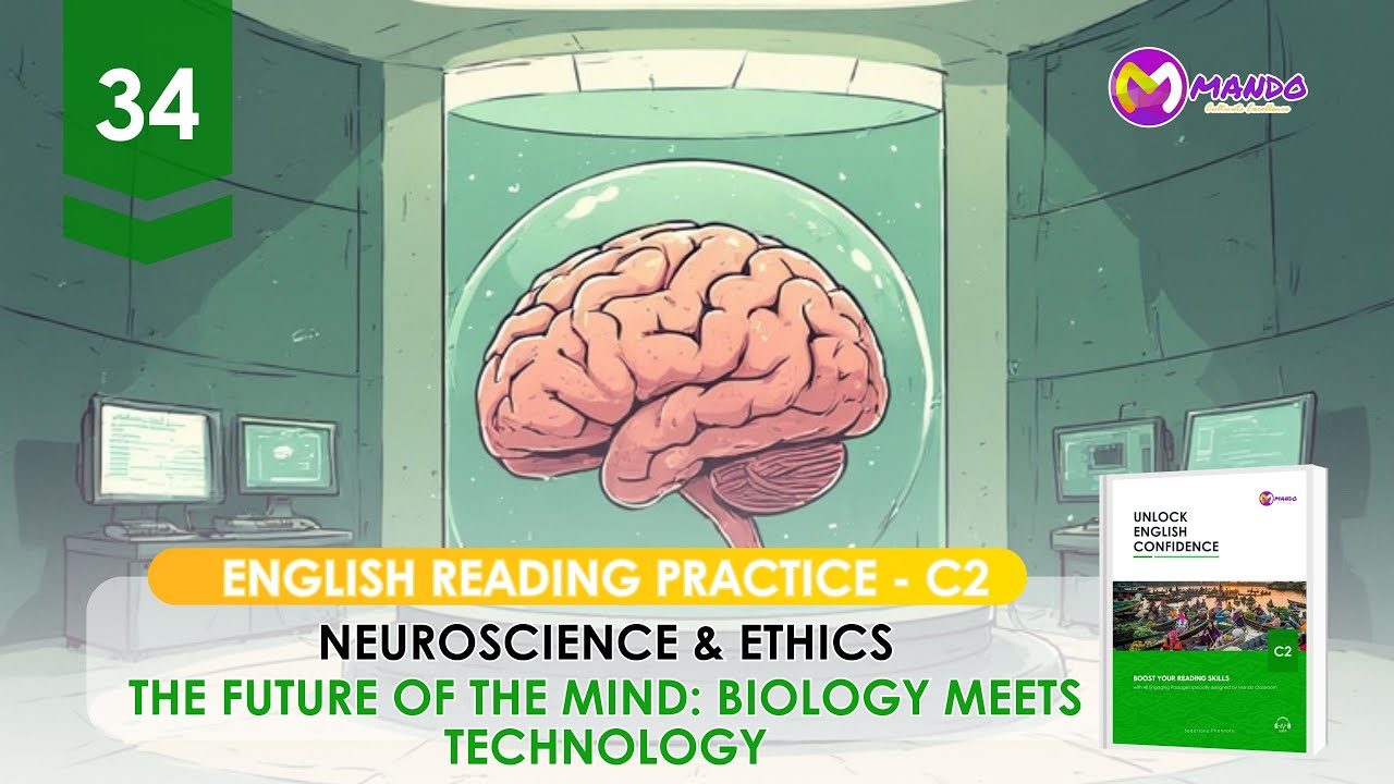 【Unlock English Confidence for Level C2   34】The Future of the Mind Biology Meets Technology