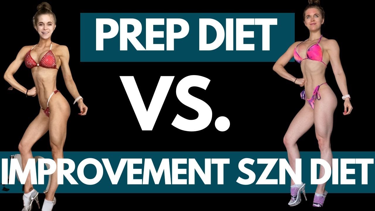 PREP DIET vs. IMPROVEMENT SEASON DIET//How my diet has changed