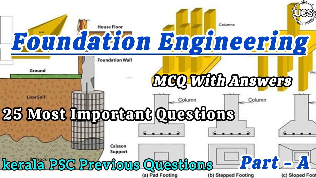 𝗙𝗼𝘂𝗻𝗱𝗮𝘁𝗶𝗼𝗻 𝗘𝗻𝗴𝗶𝗻𝗲𝗲𝗿𝗶𝗻𝗴 || Previous Year Questions & Answers || MCQ || PSC || Part - A ||