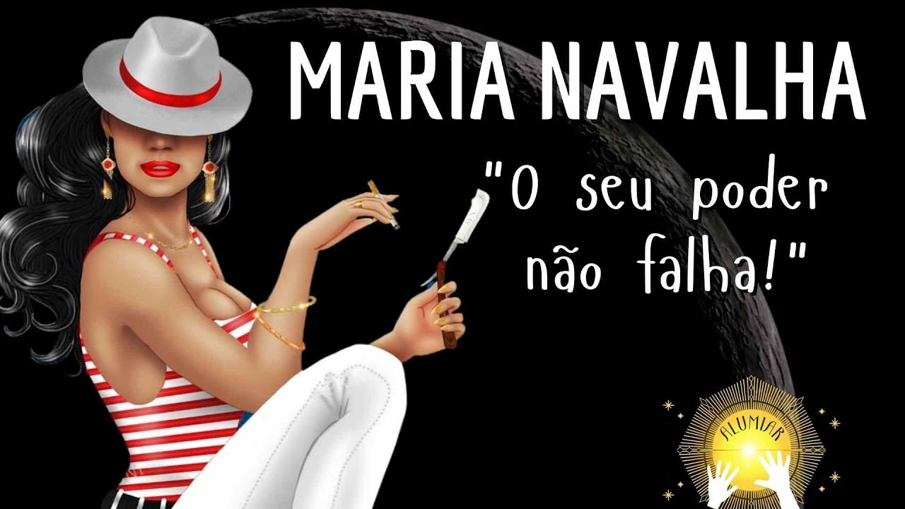 Ponto de Maria Navalha - 