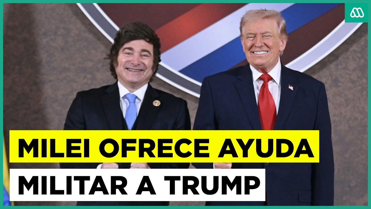 Javier Milei ofrece ayuda militar a Donald Trump
