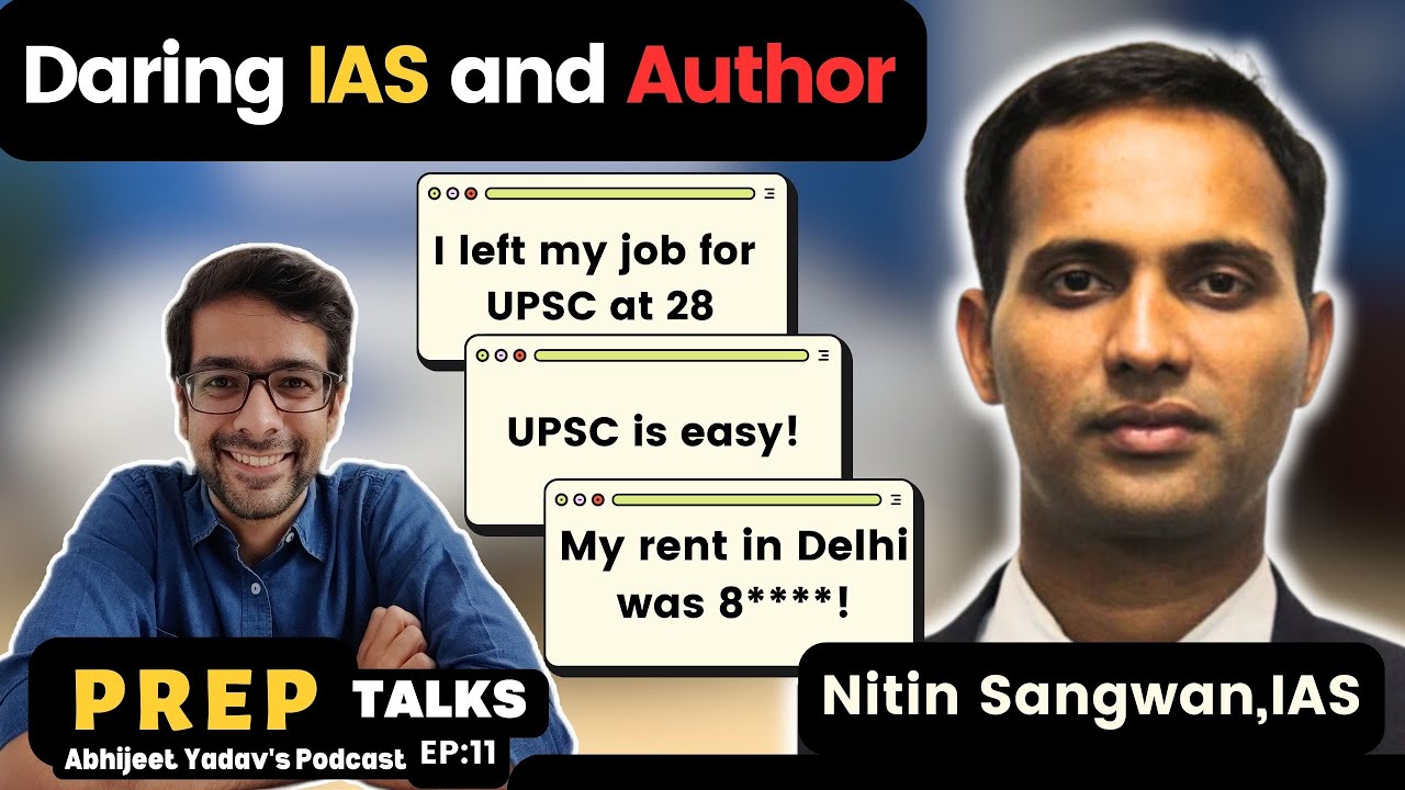 Nitin Sangwan: Trust me, UPSC prep is easy | PrepTalks with Abhijeet Yadav