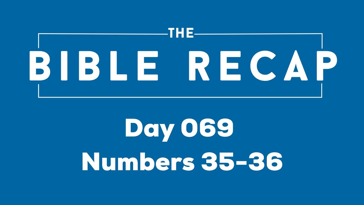 Day 069 (Numbers 35-36)