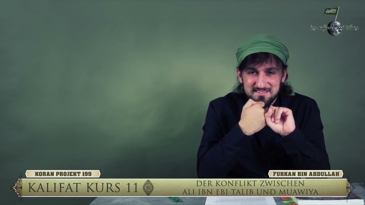 Der Konflikt zwischen Ali ibni Ebu Talib und Muawiya | Furkan bin Abdullah