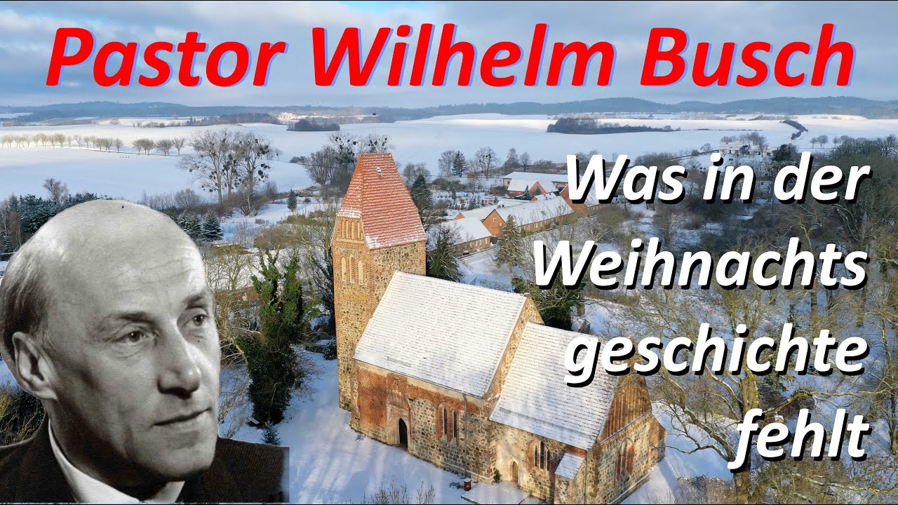Wilhelm Busch - Was in der Weihnachtsgeschichte fehlt