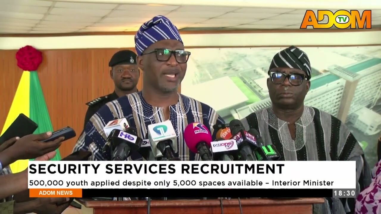 Security Services: 500,000 youth applied despite only 5,000 slots available - Interior Minister