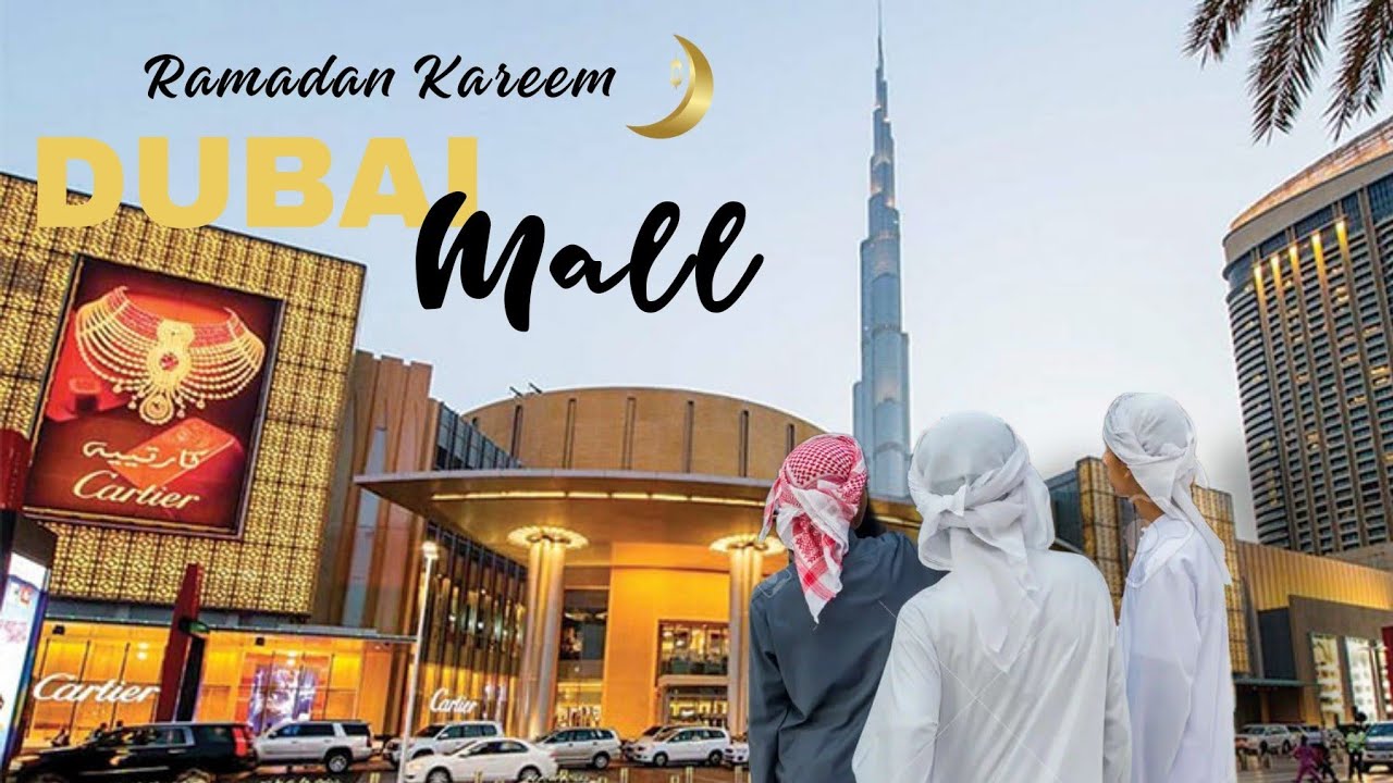 Dubai Mall Ramadan | The World Largest Shopping Mall Weekend Walking Tour