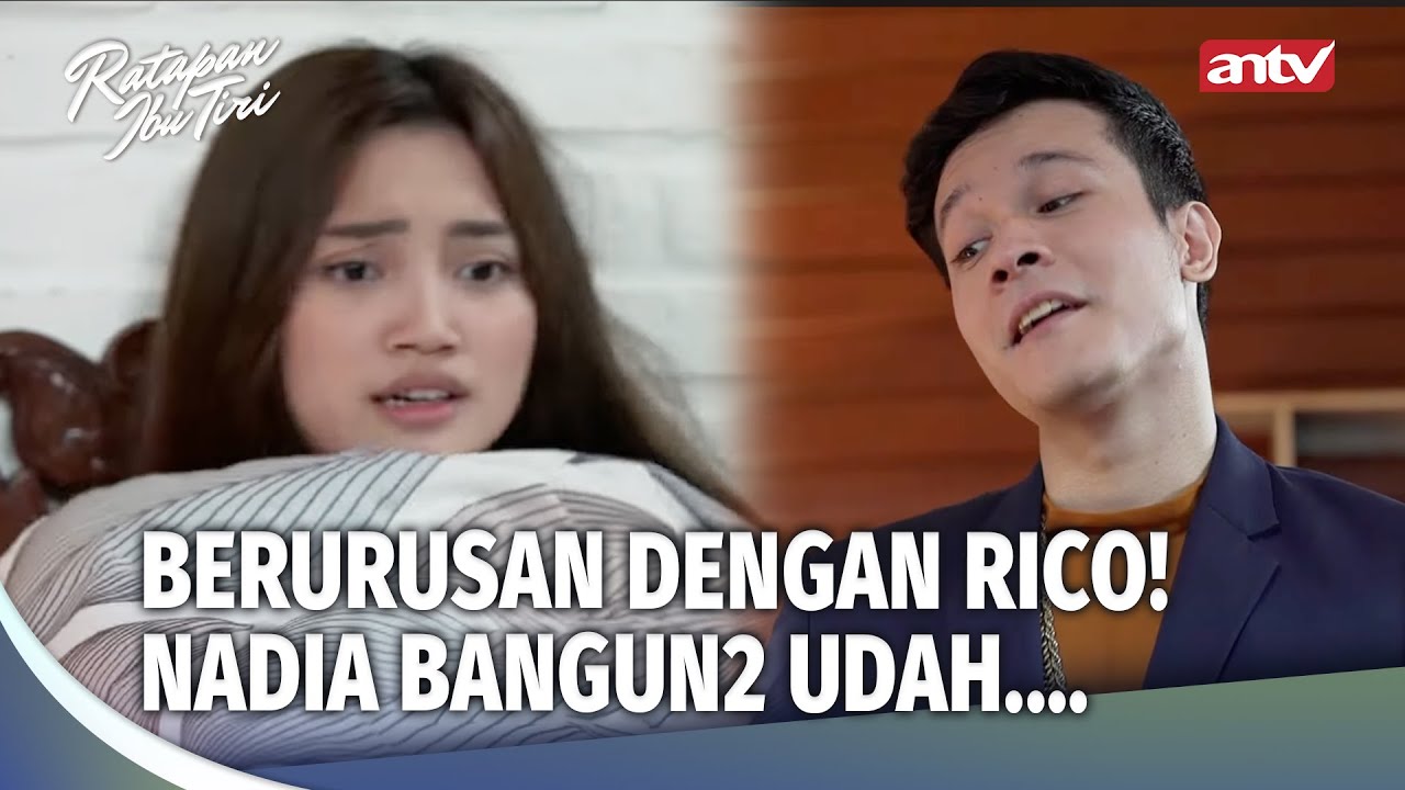 Nadia Histeris! Bangun-bangun Kondisinya Udah... | Ratapan Ibu Tiri ANTV Eps 17 (FULL)