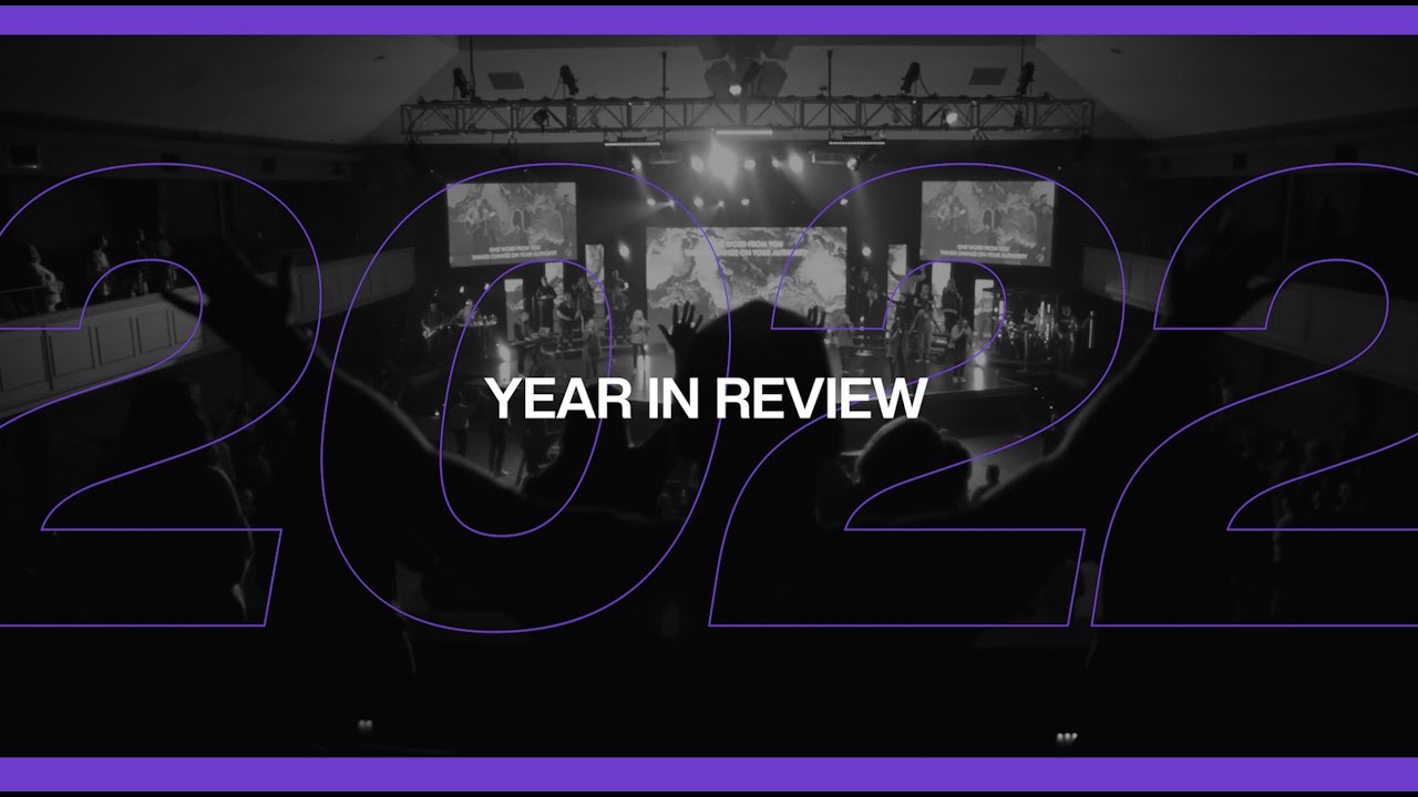 Pathway Church - YEAR IN REVIEW 2022