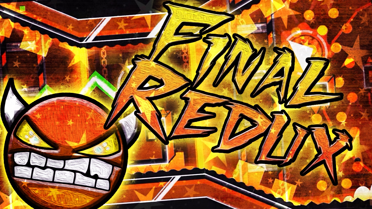 Final Redux (Demon) by Manix648 - "Geometry Dash"