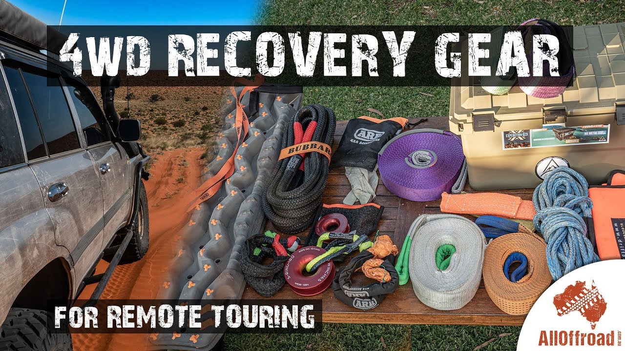 4wd Remote Touring Recovery Gear - What I take [2019]