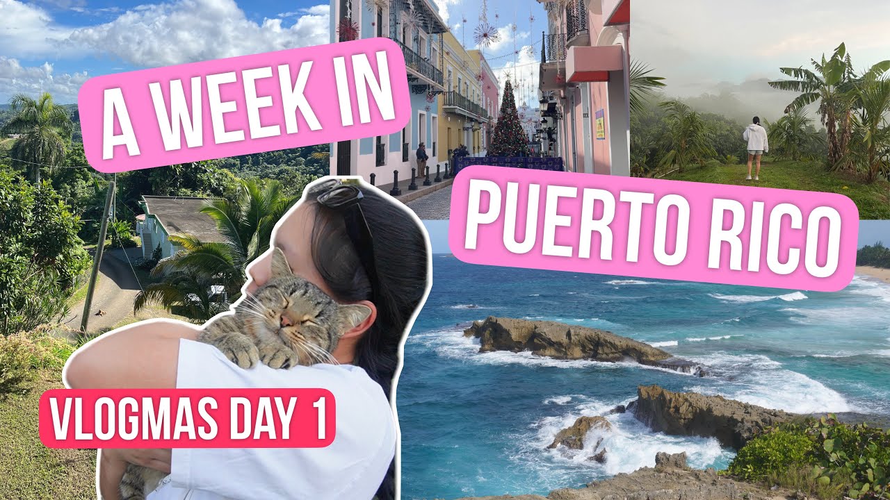 Spending a Week in Puerto Rico! | VLOGMAS DAY 1