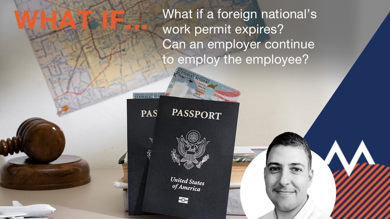 What if a foreign national&rsquo;s work permit expires? Can an employer continue to employ the employee?