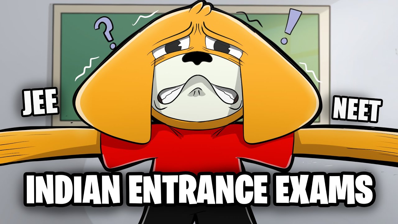 Indian Entrance Exams ft. JEE