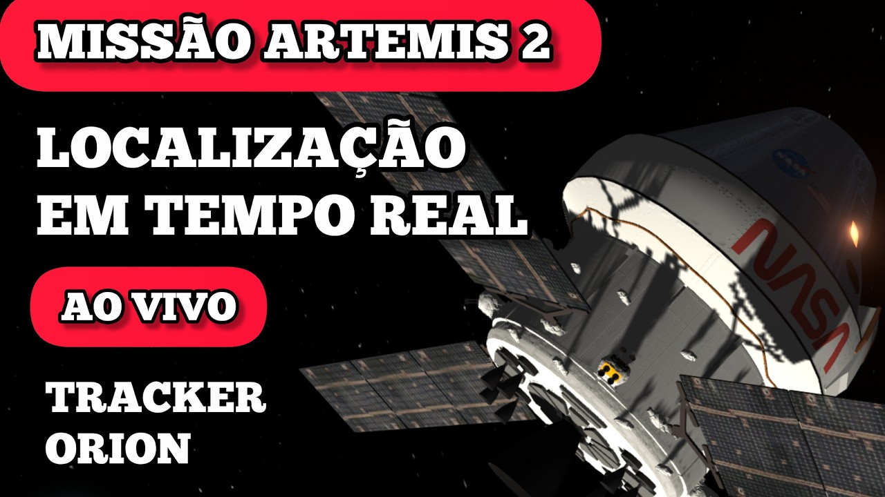 AO VIVO: Localiza&ccedil;&atilde;o da Orion - Miss&atilde;o ARTEMIS 2 &ndash; Ser&aacute; poss&iacute;vel ver com Telesc&oacute;pio?
