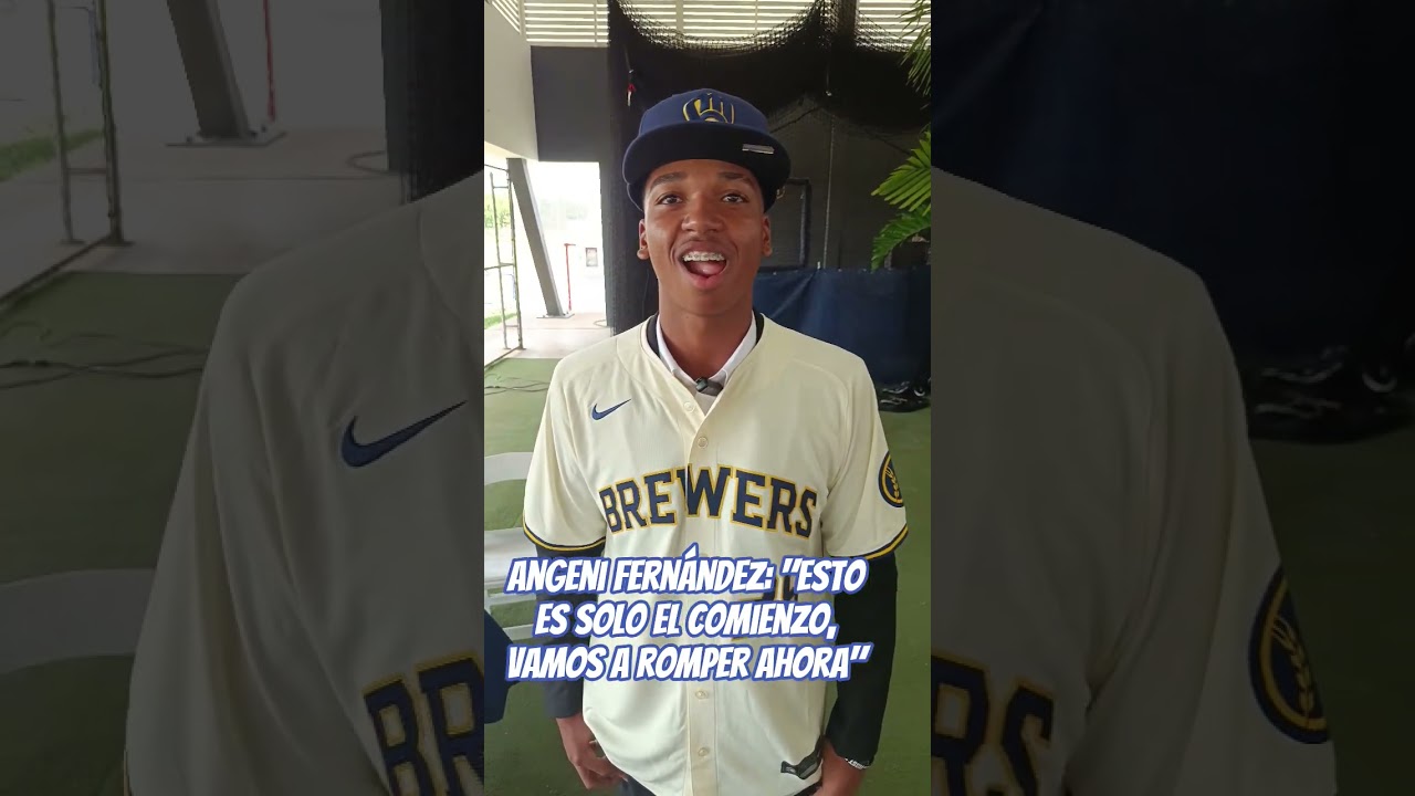 🔥⚾ ANGENI FERNÁNDEZ FIRMA CON LOS BREWERS POR UN BONO DE US$500,000 DÓLARES🔥⚾ 