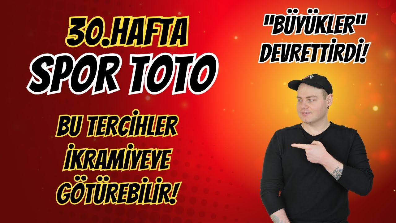 30. Hafta Spor Toto Tahminleri | 