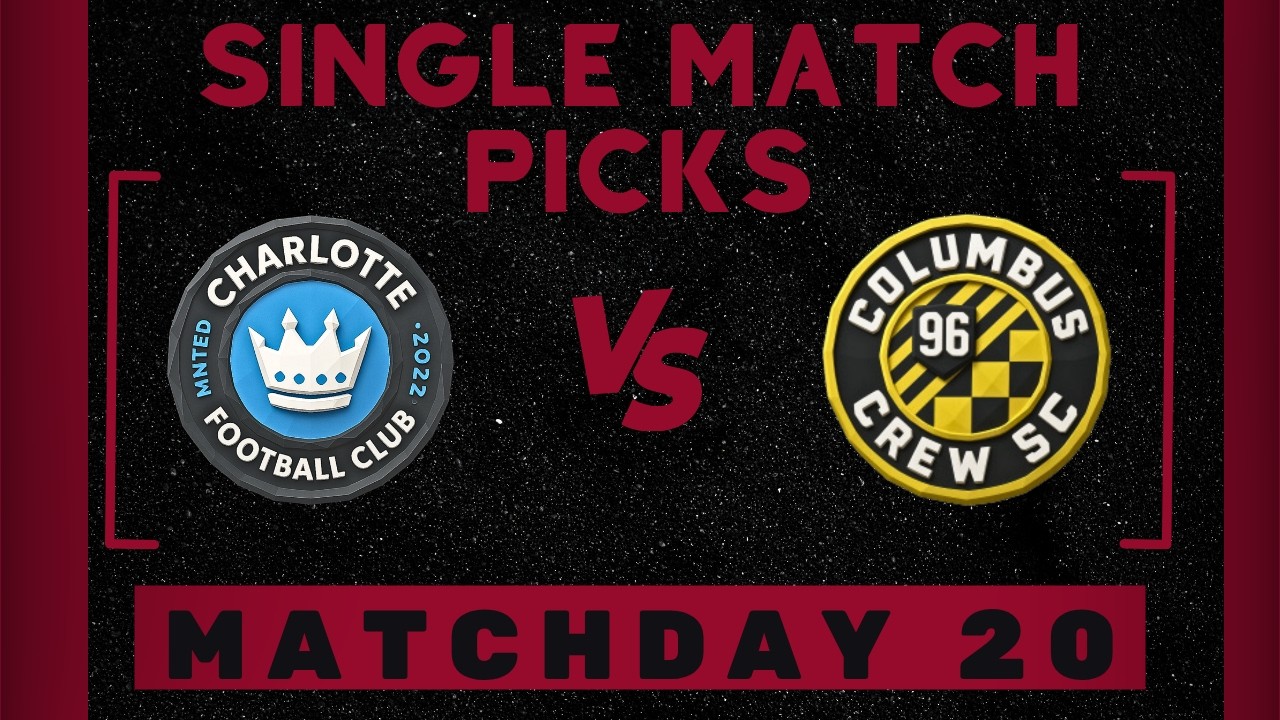 Charlotte FC против Columbus Crew | Прогнозы и ставки на 20-ю неделю MLS