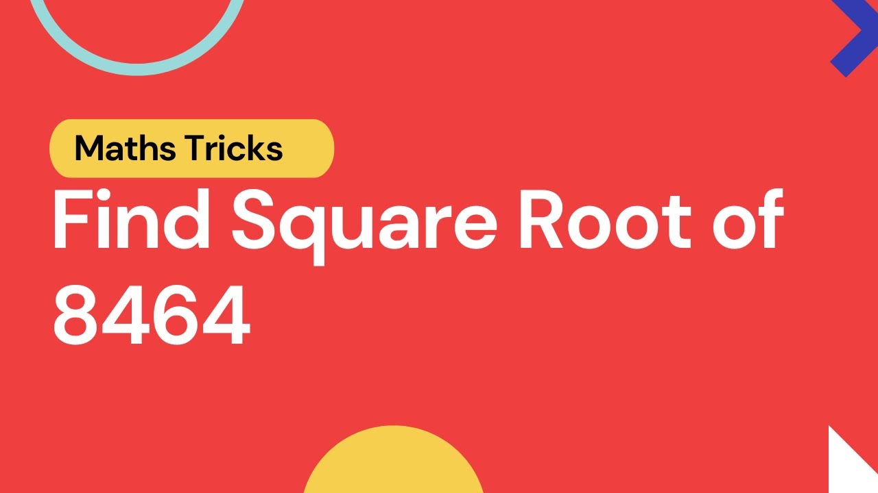 Find Square Root of 8464 in 5 Seconds | SQUARE ROOT OF 8464 | Distance Elearning