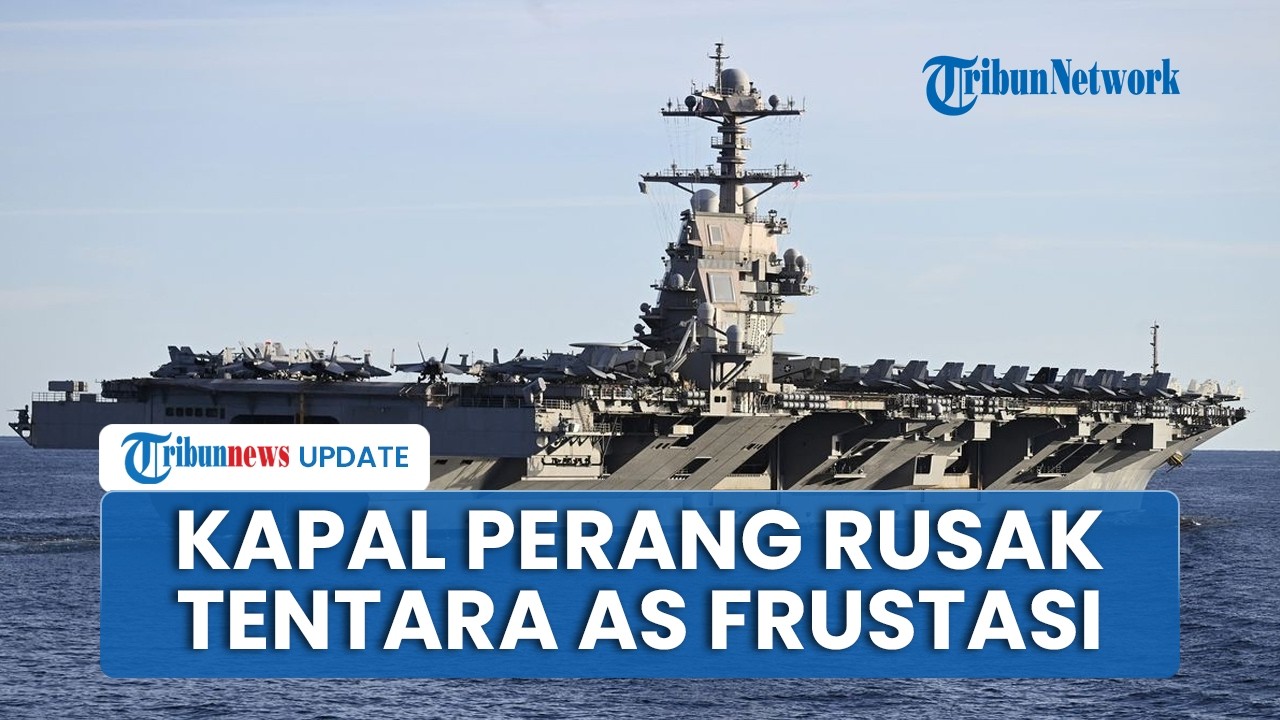 Rangkuman AS-Iran: Kapal Induk USS Gerald Rusak, Tentara AS Stres, Anak Buah Trump di Lebanon Kabur