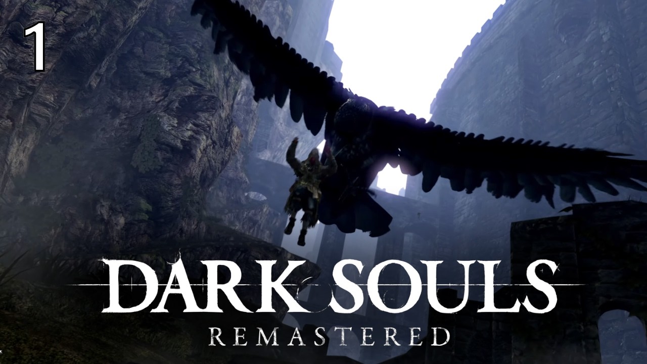 The Chosen Undead Rises Again | Dark Souls Remastered | Pt 1 | No Commentary