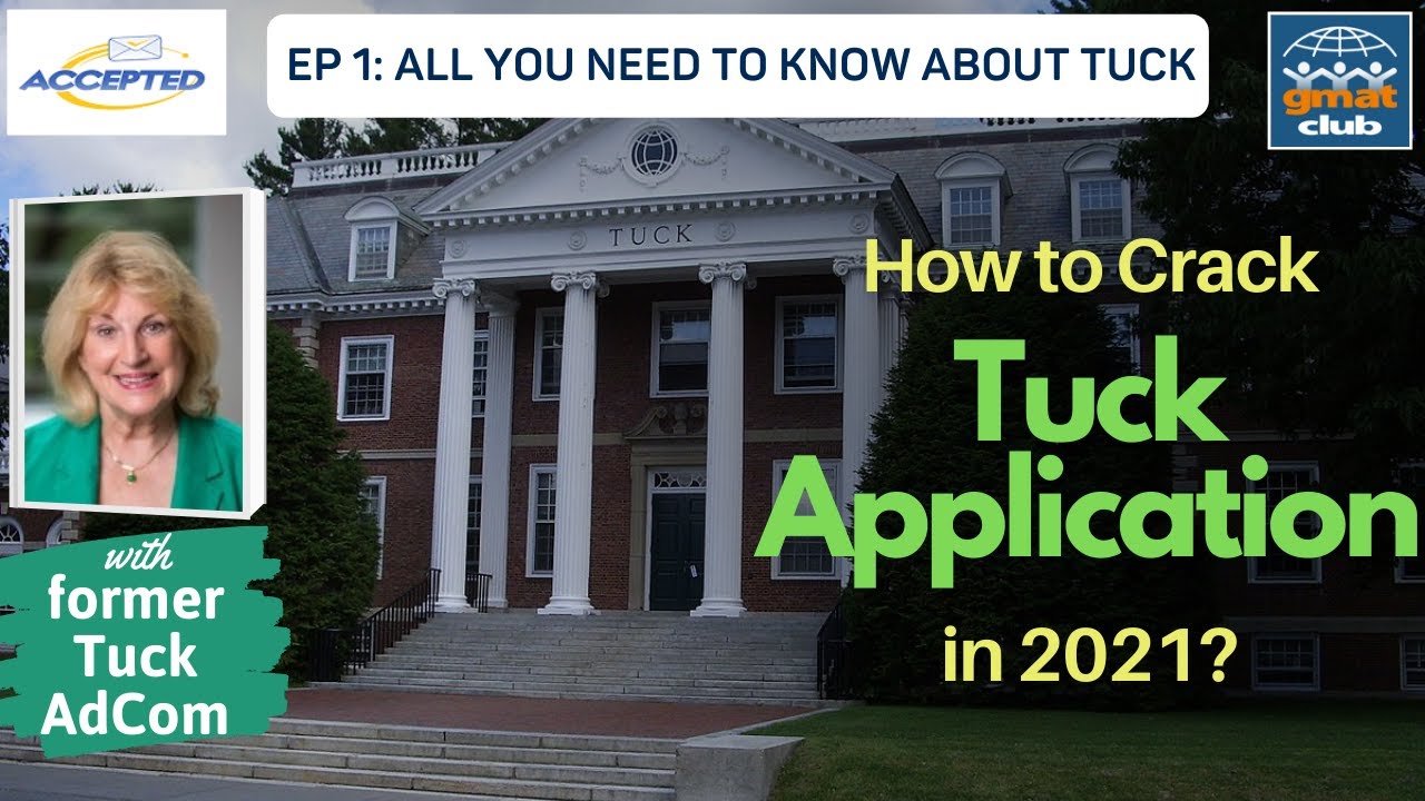 How to Get into Tuck | Insider Tips from the Former Tuck MBA Admissions Director | Tuck Series EP1