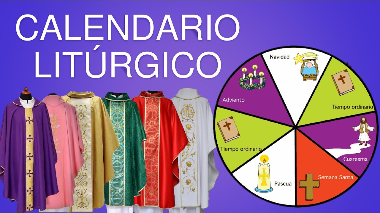 CALENDARIO LITURGICO // ¿QUÉ ES? ¿CUÁNDO EMPIEZA? ¿CÓMO SE DIVIDE? // EXPLICACIÓN COMPLETA