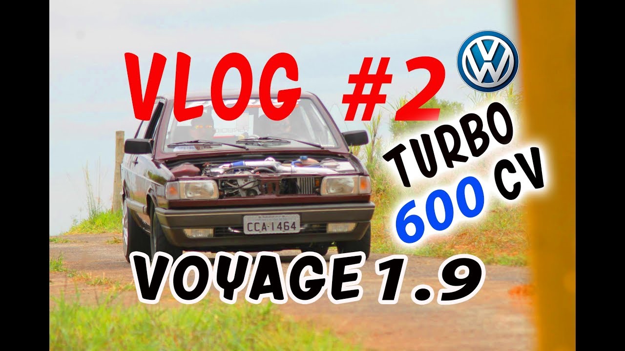 Voyage 1.9 TURBO 600cv de Rua - Vlog #2